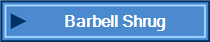 Barbell Shrug